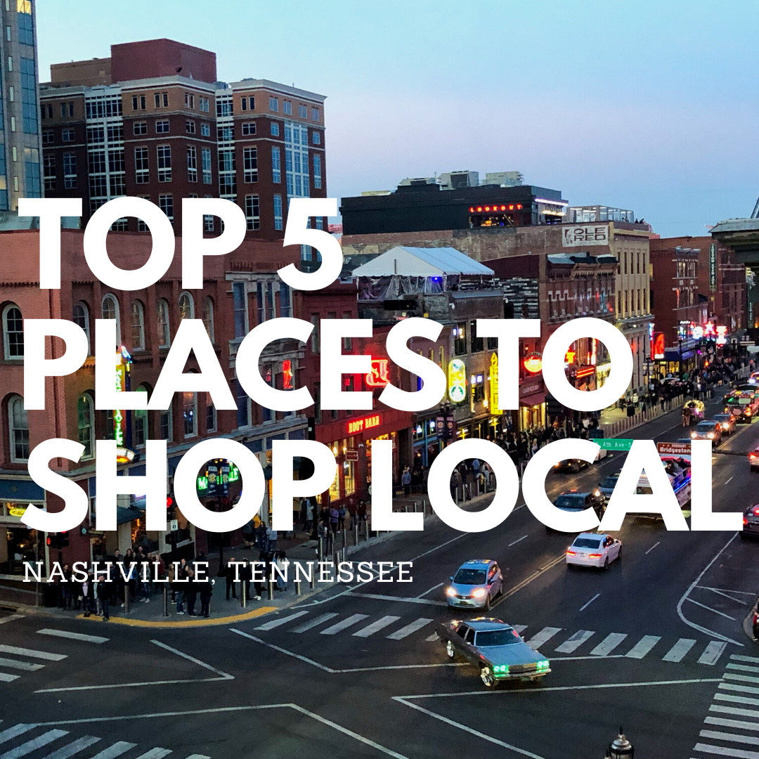 Top 5 Places to Shop Local in Nashville