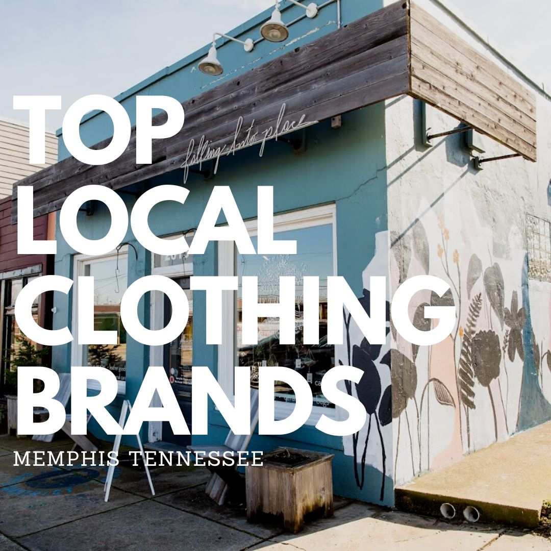 Top Local Clothing Brands Memphis Tennessee