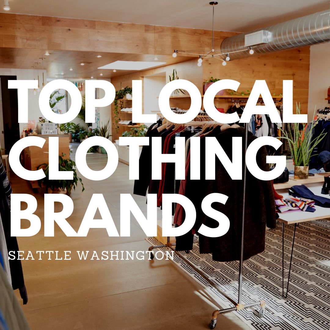 Top Local Clothing Brands in Seattle Washington