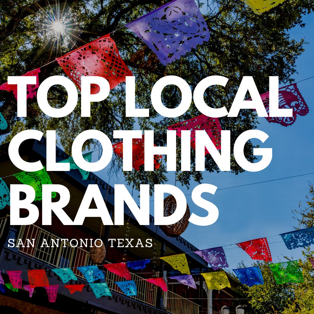 Top Local Clothing Brands in San Antonio Texas