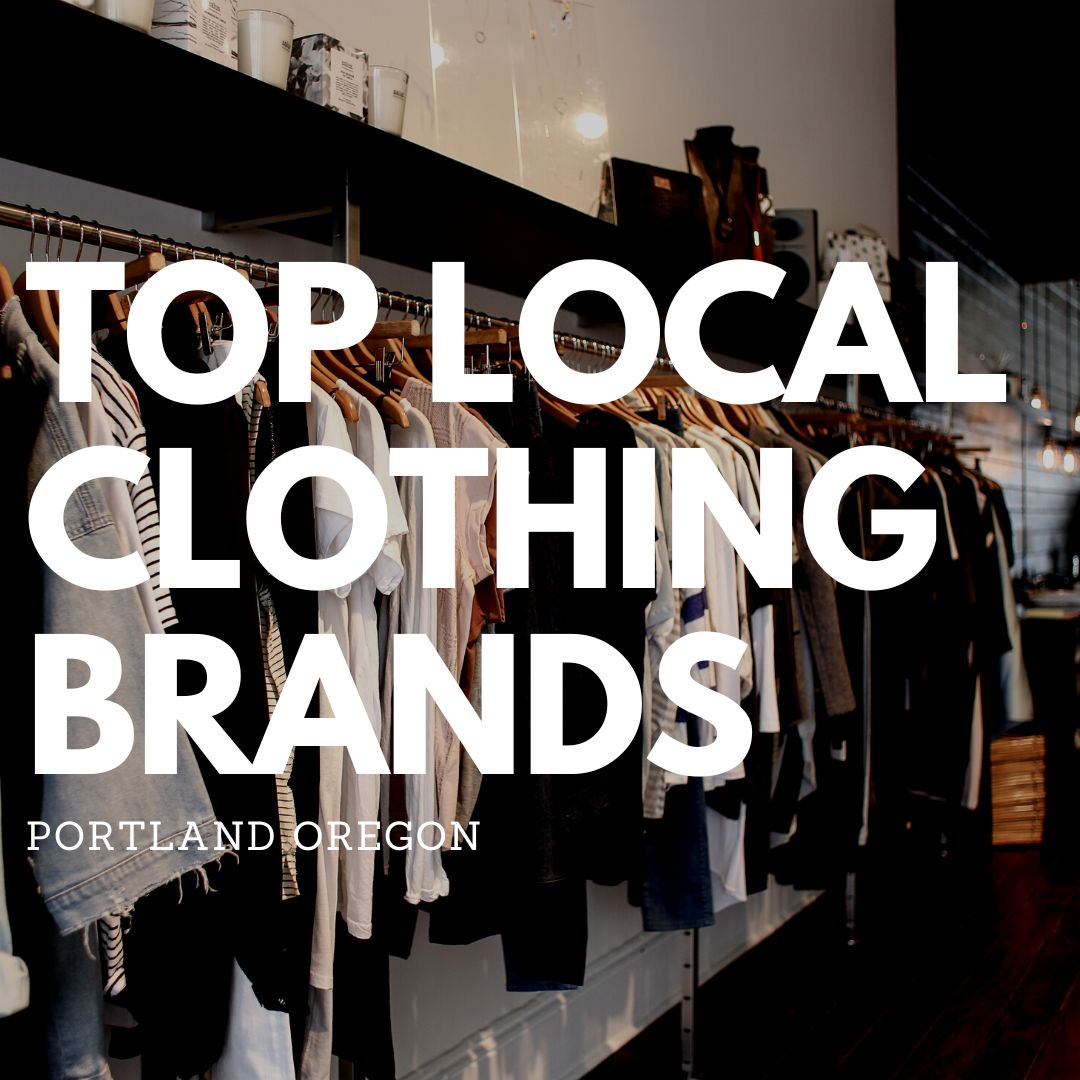 Top Local Clothing Brands Portland Oregon