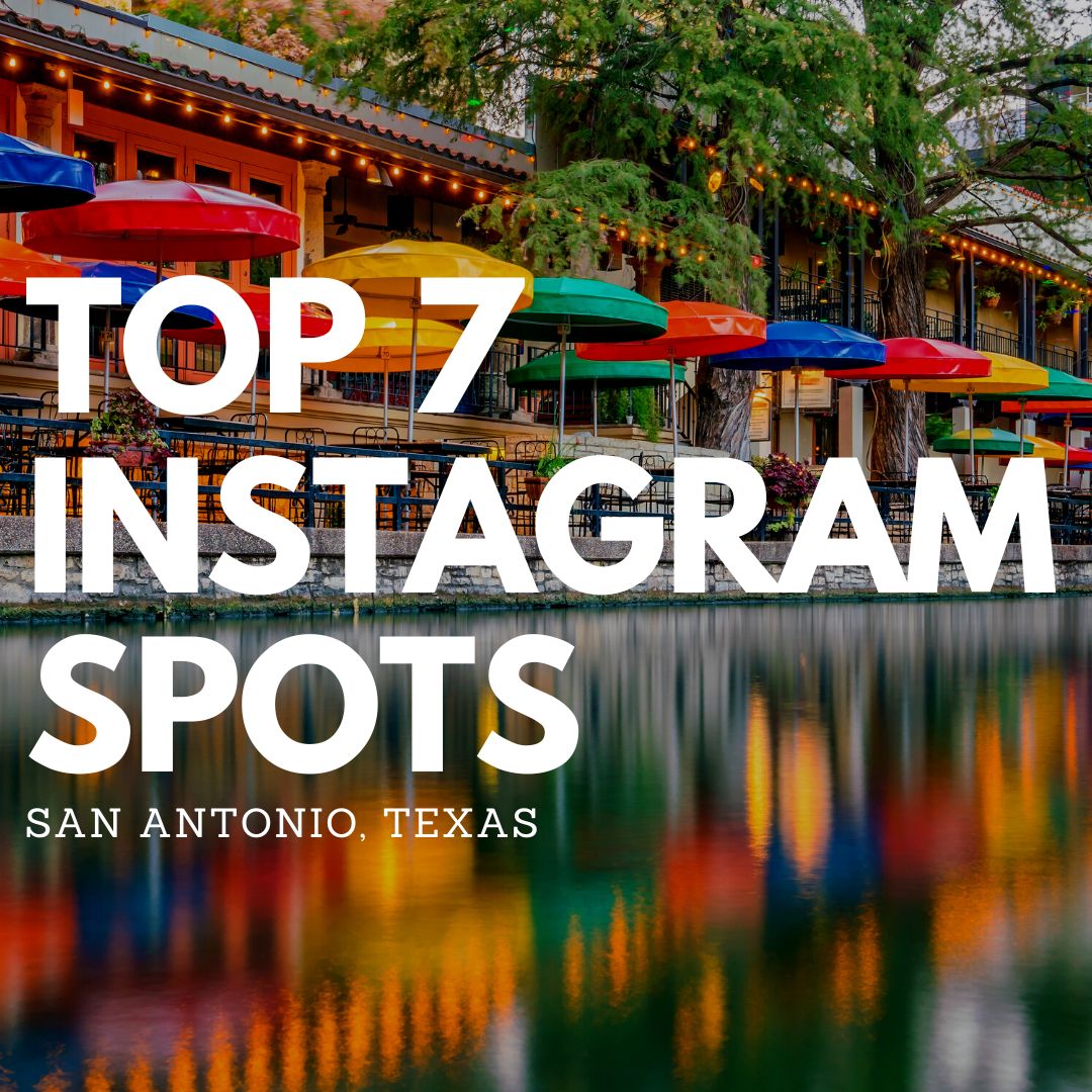 7 Best Instagram Spots in San Antonio