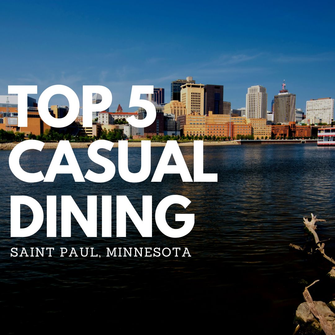Top 5 Casual Dining Spots in Saint Paul