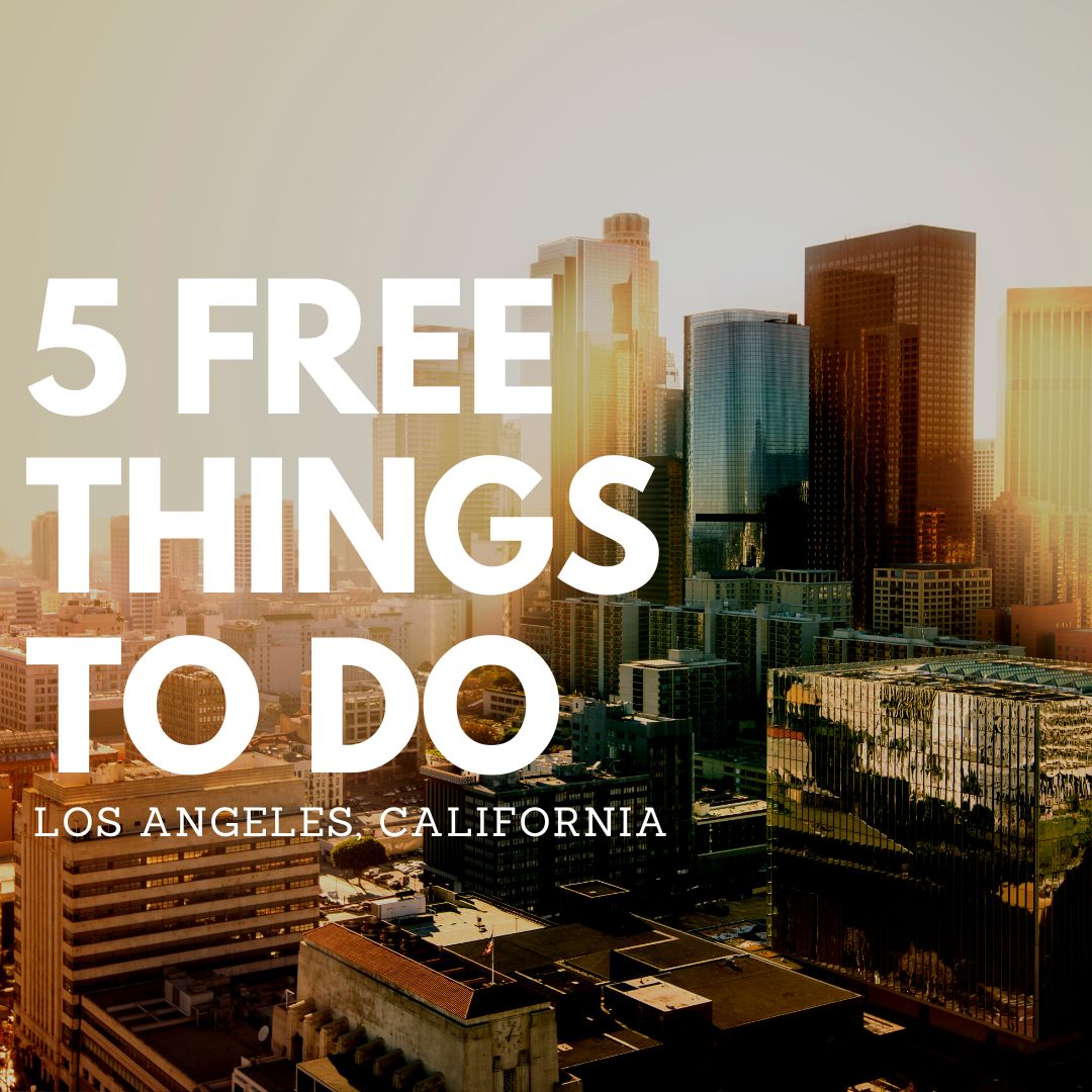 Free Things To Do In Los Angeles