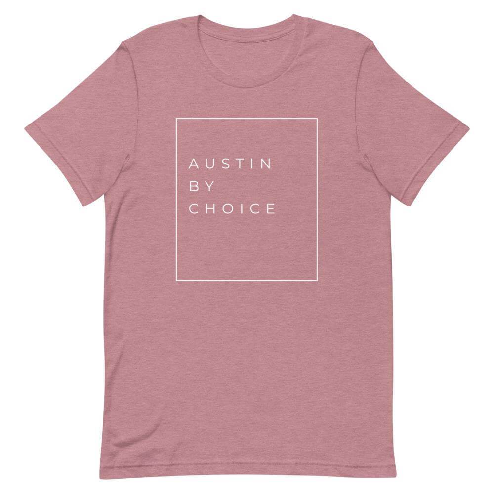 City Shirt Co AUSTIN BY CHOICE™ T-Shirt Heather Orchid / S AUSTIN BY CHOICE™ T-Shirt | Quality Local Style | City Shirt Co