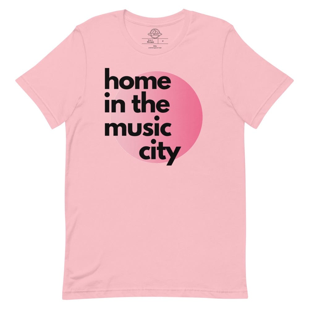City Shirt Co home in the music city | Nashville t-shirt Pink / S